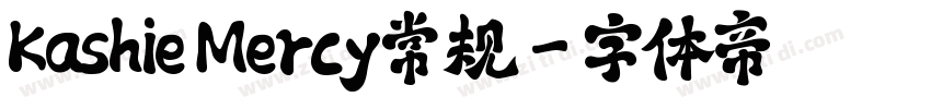 Kashie Mercy常规字体转换